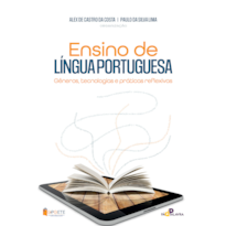 Ensino de língua portuguesa: gêneros, tecnologias e práticas reflexivas