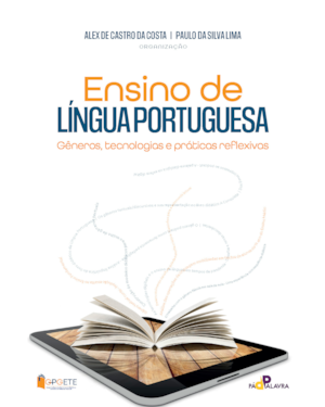 Ensino de língua portuguesa: gêneros, tecnologias e práticas reflexivas