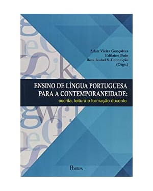 Ensino de Língua Portuguesa Para A Contemporaneidade - Escrita Leitura e Formação Docente
