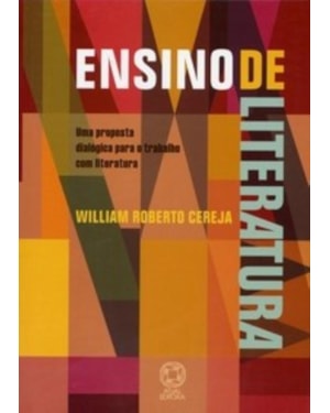 ENSINO DE LITERATURA: UMA PROPOSTA DIALÓGICA PARA O TRABALHO COM LITERATURA