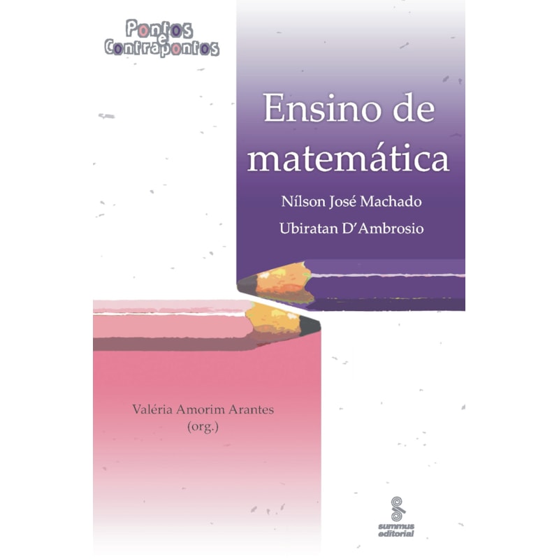 ENSINO DE MATEMÁTICA: PONTOS E CONTRAPONTOS