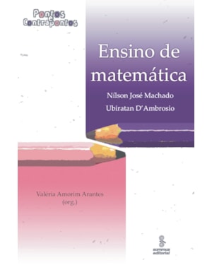 ENSINO DE MATEMÁTICA: PONTOS E CONTRAPONTOS