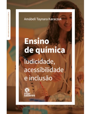 ENSINO DE QUÍMICA: LUDICIDADE, ACESSIBILIDADE E INCLUSÃO