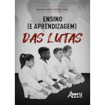 ENSINO (E APRENDIZAGEM) DAS LUTAS