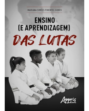 ENSINO (E APRENDIZAGEM) DAS LUTAS