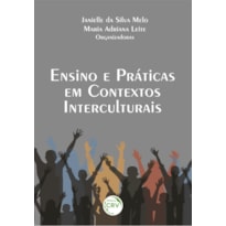 ENSINO E PRÁTICAS EM CONTEXTOS INTERCULTURAIS