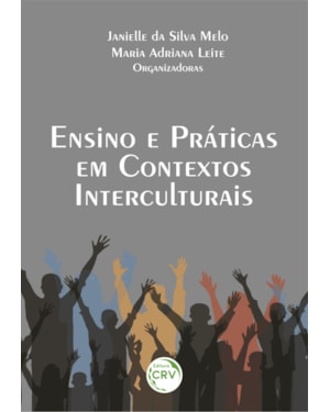 ENSINO E PRÁTICAS EM CONTEXTOS INTERCULTURAIS
