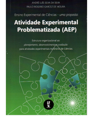 ENSINO EXPERIMENTAL DE CIÊNCIAS: UMA PROPOSTA: ATIVIDADE EXPERIMENTAL PROBLEMATIZADA (AEP)