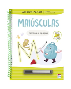 ENSINO FUNDAMENTAL ALFABETIZAÇÃO ESCREVA E APAGUE: MAIÚSCULAS