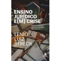 Ensino jurídico e(m) crise: ensaio contra a simplificação do direito