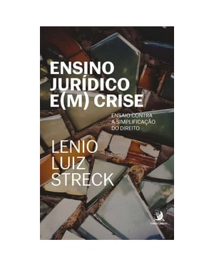 Ensino jurídico e(m) crise: ensaio contra a simplificação do direito