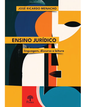 ENSINO JURÍDICO: LINGUAGEM, DISCURSO E LEITURA