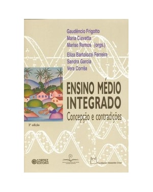 ENSINO MÉDIO INTEGRADO: CONCEPÇÃO E CONTRADIÇÕES
