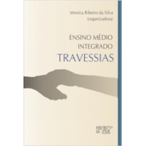 ENSINO MEDIO INTEGRADO: TRAVESSIAS