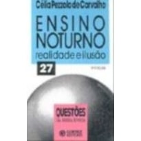 ENSINO NOTURNO - REALIDADE E ILUSAO