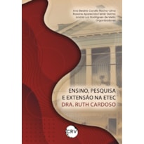 ENSINO, PESQUISA E EXTENSÃO NA ETEC DRA. RUTH CARDOSO