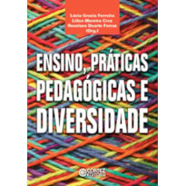 ENSINO, PRÁTICAS PEDAGÓGICAS E DIVERSIDADE