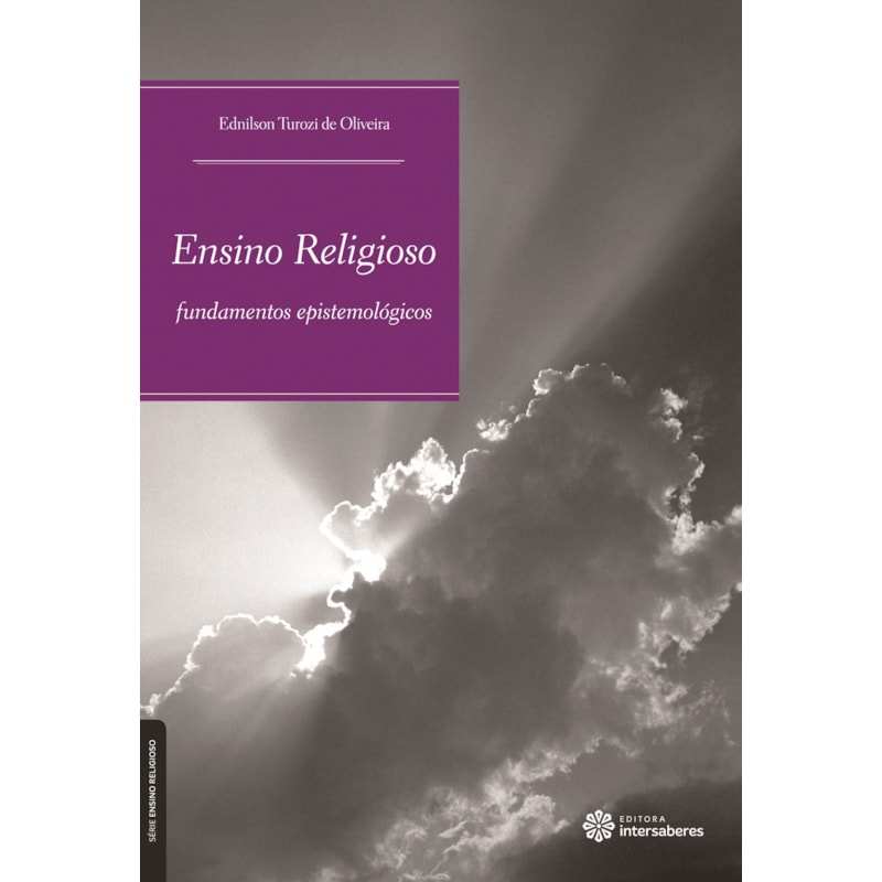 ENSINO RELIGIOSO:: FUNDAMENTOS EPISTEMOLÓGICOS