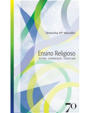 Ensino religioso: história, interpretação e perspectivas