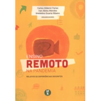 ENSINO REMOTO NA PANDEMIA: RELATOS DE EXPERIÊNCIAS DOCENTES