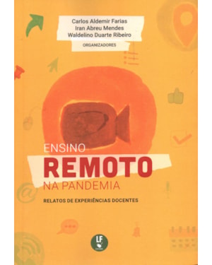 ENSINO REMOTO NA PANDEMIA: RELATOS DE EXPERIÊNCIAS DOCENTES