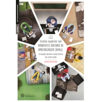 ENSINO SUPERIOR EM AMBIENTES VIRTUAIS DE APRENDIZAGEM (AVAS):: FORMAÇÃO DOCENTE UNIVERSITÁRIA EM CONSTRUÇÃO