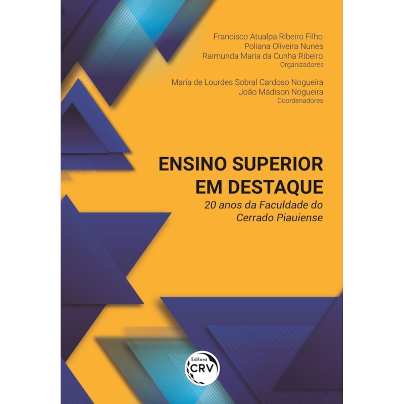 ENSINO SUPERIOR EM DESTAQUE: 20 ANOS DA FACULDADE DO CERRADO PIAUIENSE
