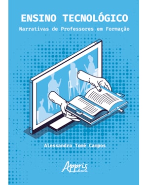 ENSINO TECNOLÓGICO NARRATIVAS DE PROFESSORES EM FORMAÇÃO