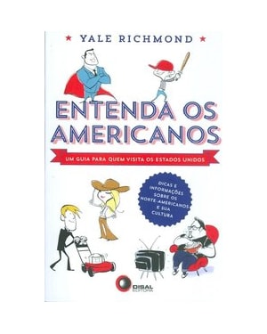 ENTENDA OS AMERICANOS - UM GUIA PARA QUEM VISITA OS ESTADOS UNIDOS