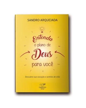 ENTENDA OS PLANOS DE DEUS PARA VOCÊ