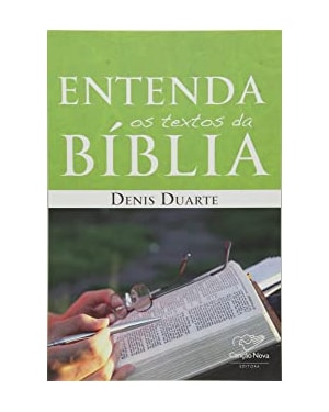 ENTENDA OS TEXTOS DA BÍBLIA