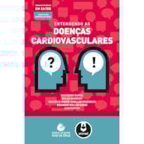 ENTENDENDO AS DOENÇAS CARDIOVASCULARES