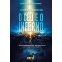 Entendendo e compreendendo O Céu e o Inferno