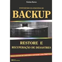 ENTENDENDO OS CONCEITOS DE BACKUP - RESTORE E RECUPERACAO DE DESASTRES - 1