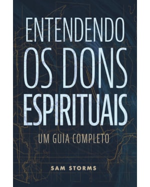 ENTENDENDO OS DONS ESPIRITUAIS