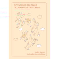 ENTENDENDO SEU FILHO DE QUATRO A CINCO ANOS