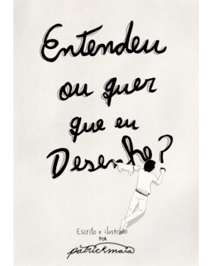 ENTENDEU OU QUER QUE EU DESENHE? VOLUME 1