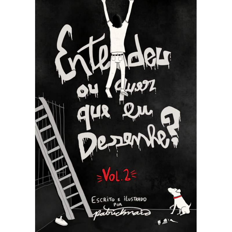 ENTENDEU OU QUER QUE EU DESENHE? VOLUME 2