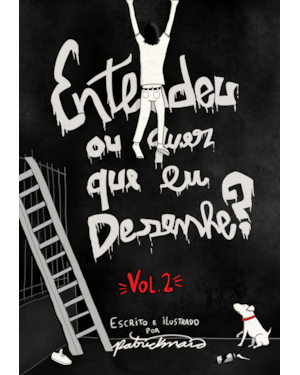 ENTENDEU OU QUER QUE EU DESENHE? VOLUME 2