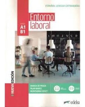 ENTORNO LABORAL A1-B1 - LIBRO DEL ALUMNO - 3ª EDICION