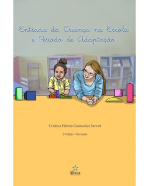 ENTRADA DA CRIANÇA NA ESCOLA E PERIODO DE ADAPTACAO