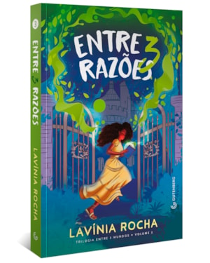 ENTRE 3 RAZÕES (TRILOGIA ENTRE 3 MUNDOS, VOL. 3)