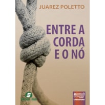 ENTRE A CORDA E O NÓ