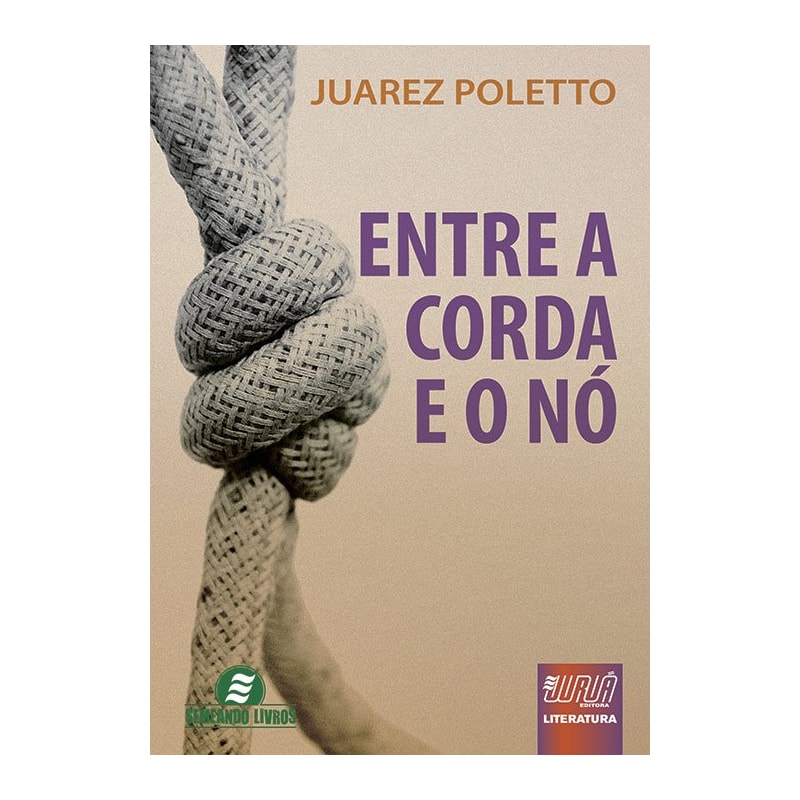 ENTRE A CORDA E O NÓ