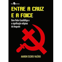 Entre a cruz e a foice: Dom Pedro Casaldáliga e a significação religiosa do Araguaia