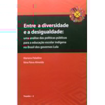 ENTRE A DIVERSIDADE E A DESIGUALDADE: UMA ANALISE DAS POLITICAS PUBLICAS PA - 1