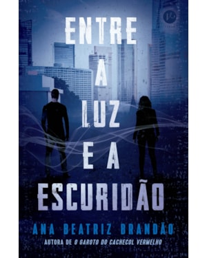 ENTRE A LUZ E A ESCURIDÃO (VOL. 2 SOB A LUZ DA ESCURIDÃO)