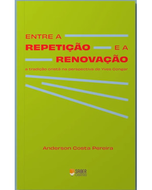 ENTRE A REPETIÇÃO E A RENOVAÇÃO