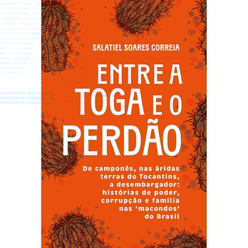 ENTRE A TOGA E O PERDÃO