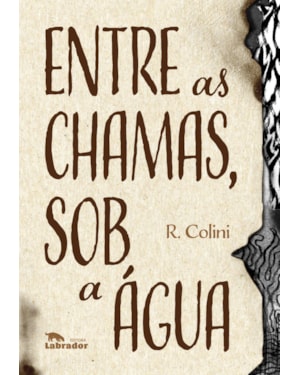 ENTRE AS CHAMAS, SOB A ÁGUA